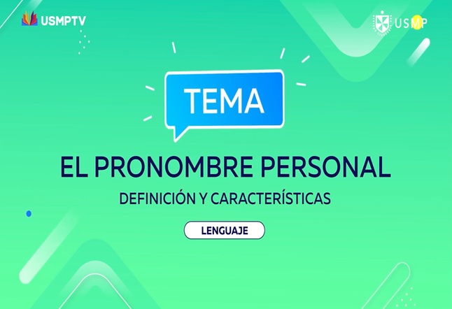 Capítulo N° 22: El pronombre personal: definición y características, Elaboramos un texto teatral y Idea principal: introducción, mención de ambos tipos y desarrollo de idea principal.